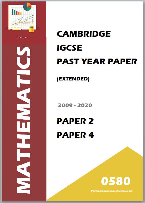IGCSE Past Year Paper Mathematics 0580 (Paper 2/ Paper 4/Answers) 12 Year Series