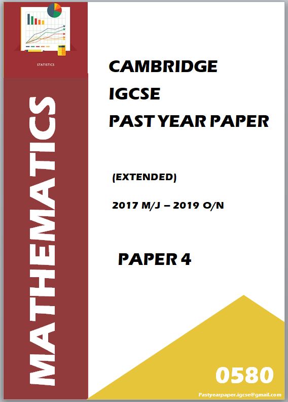 IGCSE Past Year Paper Mathematics 0580 (Paper 4 + Answer) 3 Year Series