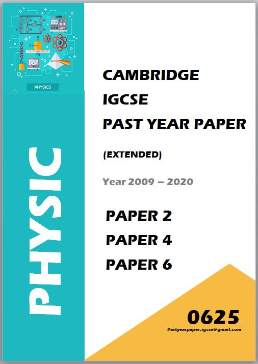IGCSE Past Year Paper Physics  0625 (Paper 2/ Paper 4/ Paper 6/ Answers) 9 Year Series/ 12 Year Series
