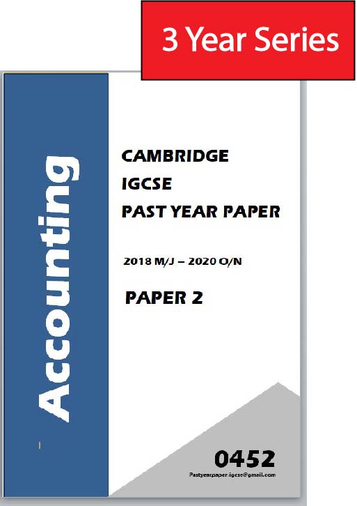 IGCSE Past Year Paper Accounting 0452 (Paper 2 + Answer) 3 Year Series